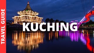 Kuching Malaysia Travel Guide 22 BEST Things To Do In Kuching Sarawak [upl. by Leuneb349]