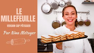 Le Millefeuille par Nina Métayer 👩‍🍳  Formation CAP Pâtissier du CEF [upl. by Sofie64]