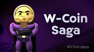 WCoin Saga  Episode 3 First Steps 💪🏽 [upl. by Hatokad]