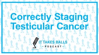 Correctly Staging Testicular Cancer  It Takes Balls Clip [upl. by Anelra672]