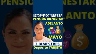 NUEVO PAGO ADELANTO PENSION BIENESTAR 100 Confirmado MAYO 2024✅3 DEPOSITOS en TARJETA BIENESTAR😀💰💳 [upl. by Cinnamon487]