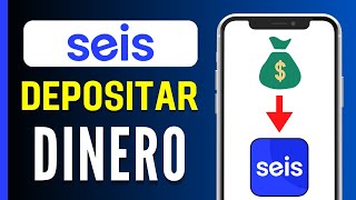 Como DEPOSITAR DINERO en SEIS  Ingresar Dinero en SEIS Bank 2024 [upl. by Anelaj]