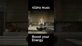 432Hz Music  Boost your Energy 432hz 432hzmusic 432hzmeditation 432hzhealing shorts [upl. by Nalda757]