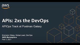 Why APIs Call for 2xs the DevOps Emmelyn Wang AWS  Postman Galaxy 2021 [upl. by Llennyl]