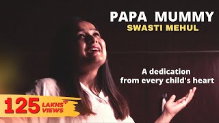 Papa Mummy  Swasti Mehul [upl. by Ehr]