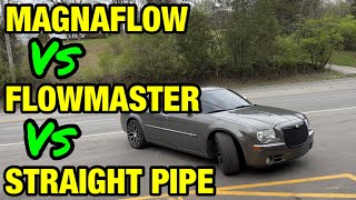 Chrysler 300 C 57L HEMI V8 STRAIGHT PIPE Vs FLOWMASTER SUPER 10 Vs MAGNAFLOW MAGNAPACK [upl. by Lezah897]