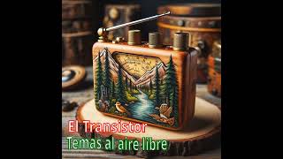 El Transistor Temas al Aire Libre Trailer [upl. by Maddi898]