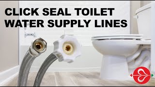 Water Supply Lines for Toilet Install Fluidmaster Click Seal Toilet Supply Line [upl. by Chak]