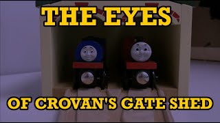 The Eyes of Crovans Gate Shed  TWR Remake [upl. by Charissa]