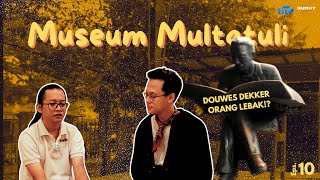 Eps 10  SUDUT NEGERI Cerita Museum Multatuli  Perjalanan Eduard Douwes Dekker dengan karyanya [upl. by Eornom]