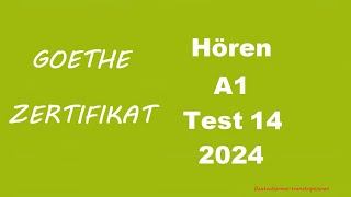 Goethe Zertifikat A1 Hören  2024  Test 14 [upl. by Koziara]