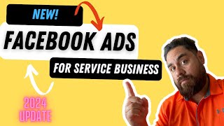 Facebook Ads for Service Business 2024  How To Run Meta Ads For Your Local Home Service Business [upl. by Bee]