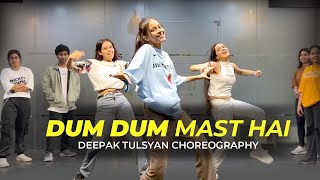 Dum Dum Mast hai  Full Class Video  Deepak Tulsyan Choreography  G M Dance Centre [upl. by Holly-Anne]