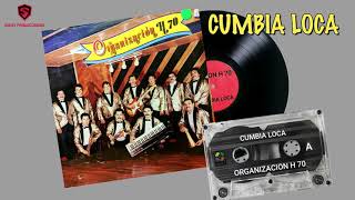 CUMBIA LOCA ORGANIZACION H 70 [upl. by Llenor422]