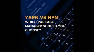 Yarn vs NPM Which Package Manager Should You Choose [upl. by Aikym420]