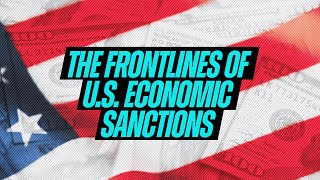 OFAC Firm on the Frontlines of US Economic Sanctions [upl. by Raynard]