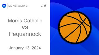 TJK NETWORK 3 PRESENTS Boys JV Basketball  Morris Catholic VS Pequannock Official Game Broadcast [upl. by Alrick]