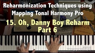 Reharmonization Techniques Oh Danny Boy Reharmonization 1523 using Mapping Tonal Harmony Pro [upl. by Licht128]