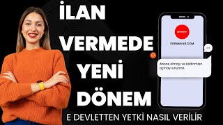 EMLAK İLANI YETKİLENDİRME İŞLEMLERİ NASIL YAPILIR [upl. by Anstice]