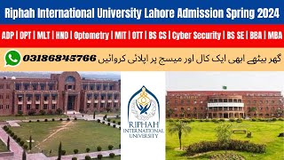 Riphah International University Lahore Spring Admission 2024  Riphah University Lahore Admission [upl. by Cliff232]