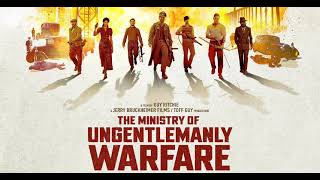 The Ministry of Ungentlemanly Warfare Movie Score Suite  Christopher Benstead 2024 [upl. by Lissi]