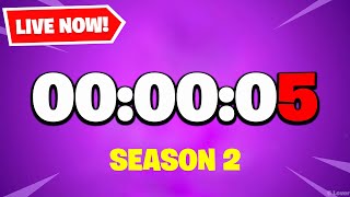 🔴FORTNITE SERVERS UP NOW FORTNITE SEASON 2 COUNTDOWN LIVE [upl. by Chew]