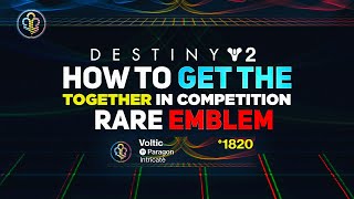 Together in Competition Emblem Rare Hidden Emblem  Destiny 2 [upl. by Cecil]