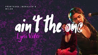 Prarthana  aint the one Official Lyric Video [upl. by Dannel]