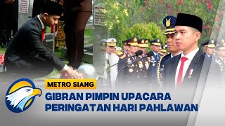 Wapres Gibran Pimpin Upacara Peringatan Hari Pahlawan  Metro Siang [upl. by Laon764]