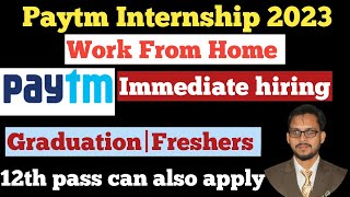 Paytm  Paytm Internship 2023  Paytm Work from Home  Work at home  Remote Job  Job for Freshers [upl. by Kath865]