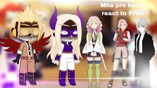 BNHA  MHA Pro heros react to FYn [upl. by Ileray]