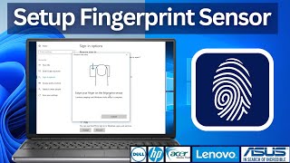 How To Setup Fingerprint Sensor in Windows 1011 HP Dell Asus Acer Lenovo [upl. by Bennet]