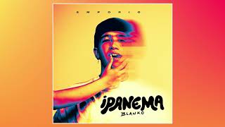 BLANKO  Ipanema Official Audio [upl. by Aiseneg]