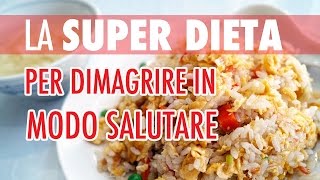 👌 LA SUPER DIETA PER DIMAGRIRE 🔥 SUBITO E IN MODO SANO  CICCIA amp MUSCOLI 2 [upl. by Eirdua467]