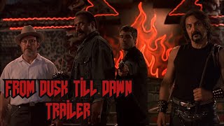 From Dusk Till Dawn  Trailer HD [upl. by Makell129]