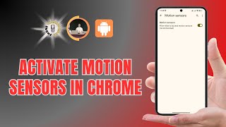 How to Activate Motion Sensors in Google Chrome [upl. by Stamata]