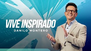 Vive inspirado  Danilo Montero  Prédicas Cristianas [upl. by Eiramlatsyrc307]