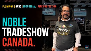 Noble Plumbing and HVAC Tradeshow in Vaughan Ontario Canada Skilled Trades [upl. by Tull328]