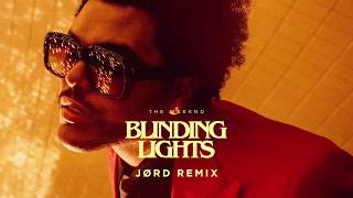 Blinding Lights JØRD Remix [upl. by Roda]