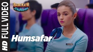 Humsafar Full Video Female Version  Varun amp Alia Bhatt  Akhil Sachdeva  quotBadrinath Ki Dulhaniaquot [upl. by Netsew113]