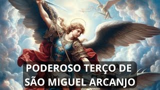 PODEROSO TERÇO DE SÃO MIGUEL ARCANJO CONTRA OS MALES5 [upl. by Esikram]