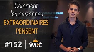 Comment pensent les personnes extraordinaires  WUC 152 [upl. by Eleen]