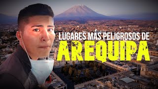 AREQUIPA 💥 ¿PELIGROSO  ¿Qué lugares puedes visitar [upl. by Peddada374]