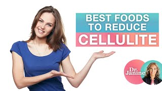 Cellulite  Best Foods to Reduce Cellulite  Dr J9 Live [upl. by Lainahtan244]