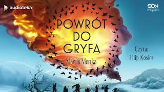 quotPowrót do Gryfaquot Marcin Mortka  audiobook [upl. by Nilauqcaj948]