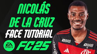 EA FC 25  NICOLÁS DE LA CRUZ FACE TUTORIAL  STATS FLAMENGO [upl. by Ixel907]