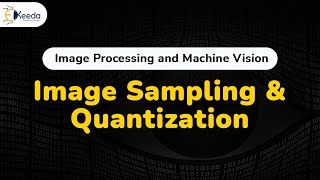 Image Sampling and Quantization  Digital Image Fundamentals Image Processing [upl. by Saucy122]