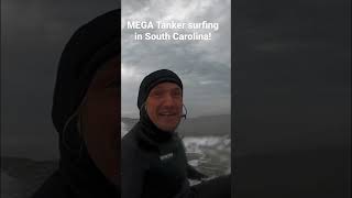 Mega tanker surfing in South Carolina is heavy [upl. by Lewan]