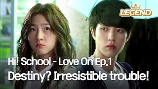 ENG Hi School  Love On Ep1  Destiny Irresistible trouble [upl. by Uzial198]