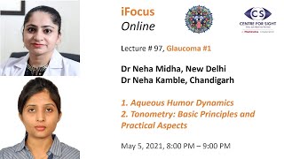 iFocus Online Session 97 Glaucoma 1 Aqueous Humor Dynamics and Tonometry [upl. by Goodson]